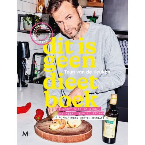 Dit Is Geen Dieetboek - Teun van de Keuken