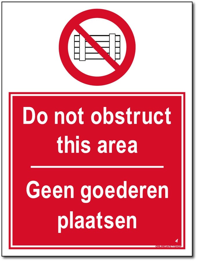 Goederen plaatsen bord - Do not obstruct area - Forex - 30 x 40 cm - Weerbestendig