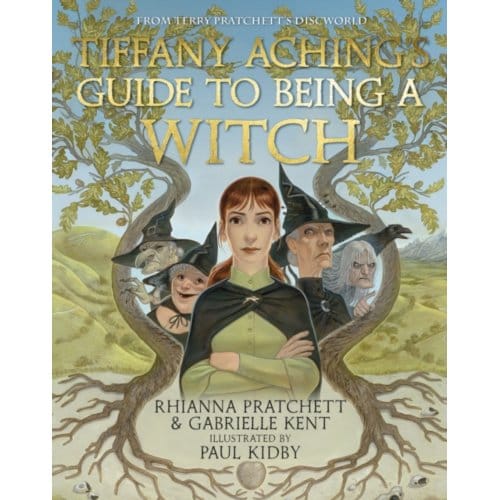 Tiffany aching's guide to being a witch - Rhianna Pratchett