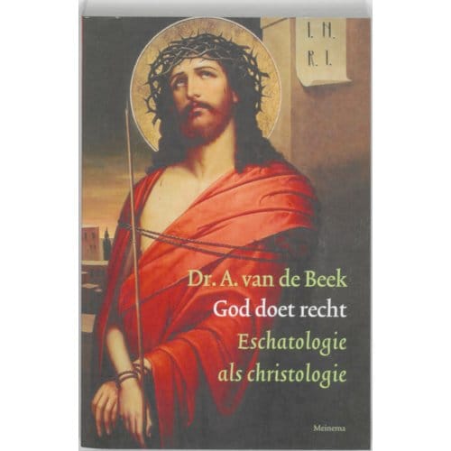 God Doet Recht - A. van de Beek