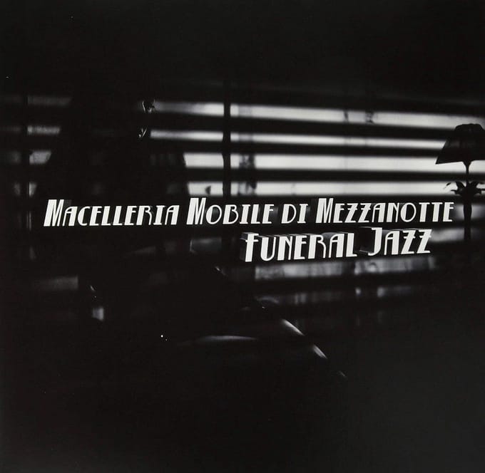 Macelleria Mobile Di Mezzanotte - Funeral Jazz (LP)