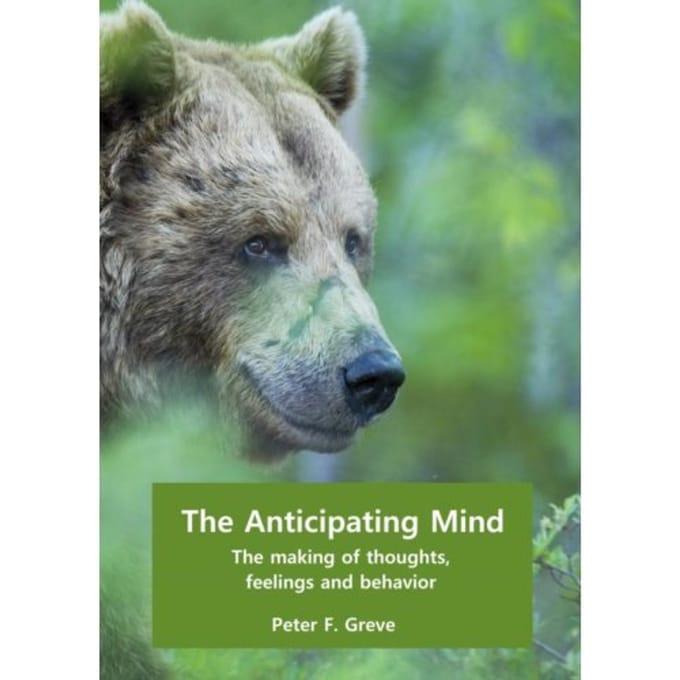 The Anticipating Mind - Peter F. Greve