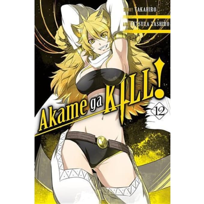 Akame Ga Kill!, Vol. 12 - Akame Ga Kill! - Christine Dashiell