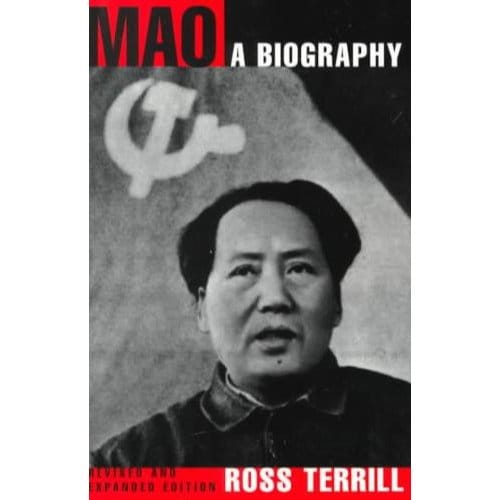 Mao: A Biography - Ross Terrill