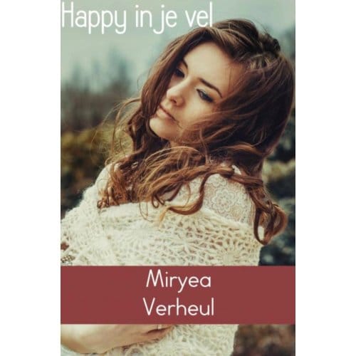 Happy In Je Vel - Miryea Verheul