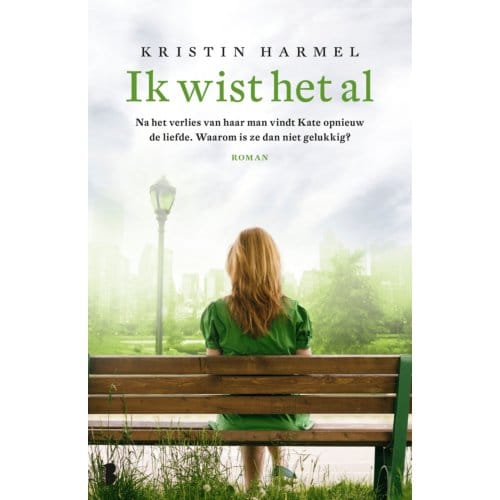 Ik Wist Het Al - Kristin Harmel