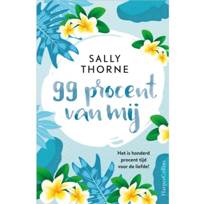 99 Procent Van Mij - Sally Thorne