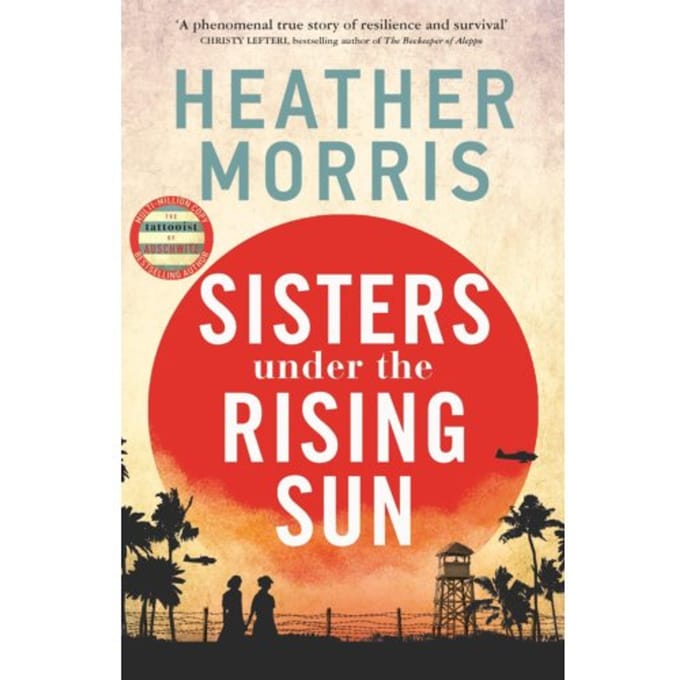 Sisters Under The Rising Sun - Heather Morris