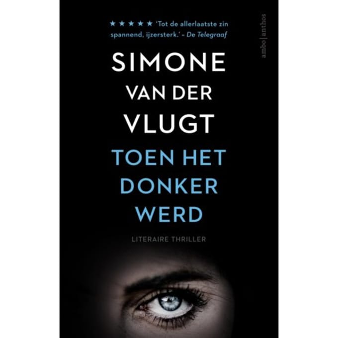 Toen Het Donker Werd - Simone van der Vlugt