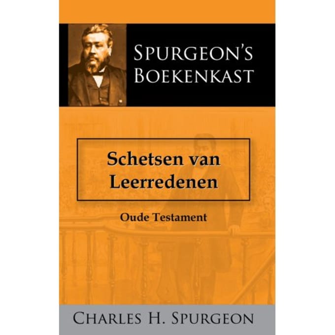 Schetsen Van Leerredenen 1 - C.H. Spurgeon