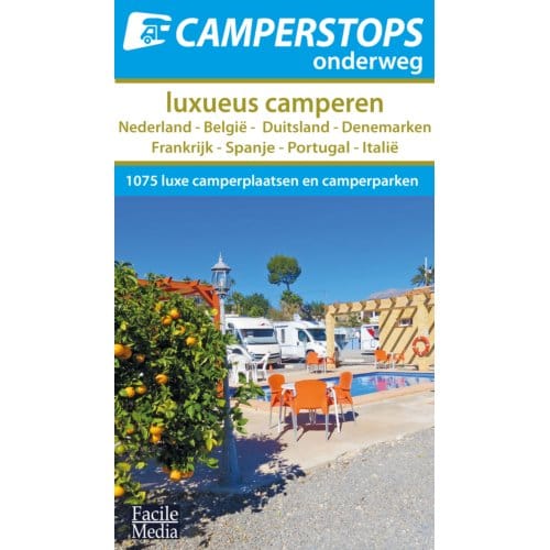 Luxueus Camperen - Camperstops Onderweg