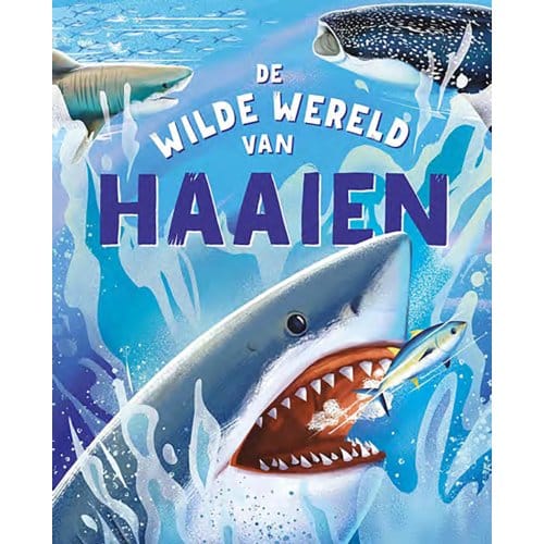 De Wilde Wereld Van Haaien - De Wilde Wereld - Clive Gifford