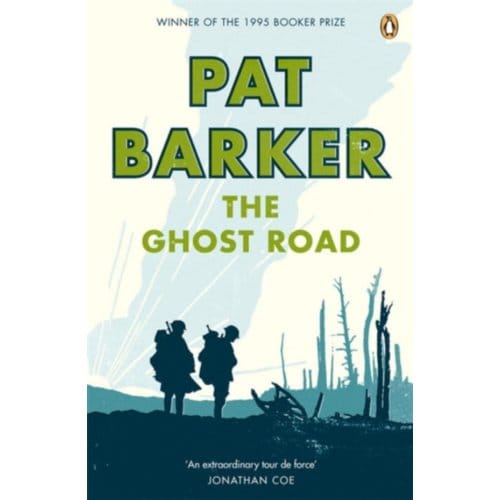 The Ghost Road - Regeneration - Pat Barker