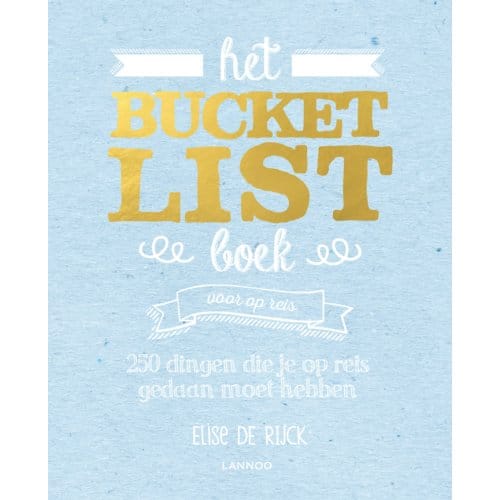 Het Bucketlist Boek Voor Op Reis - Elise De Rijck
