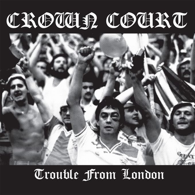 Crown Court - Trouble From London (CD)