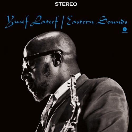 Eastern Sounds - Yusef Lateef
