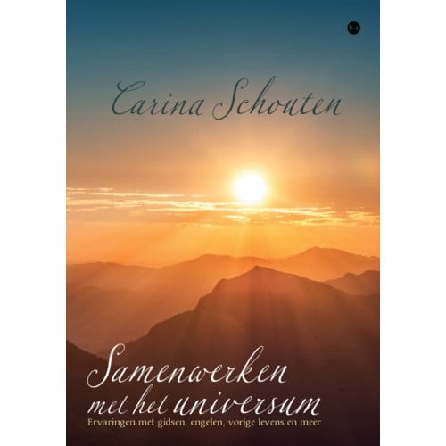 Samenwerken Met Het Universum - Carina Schouten