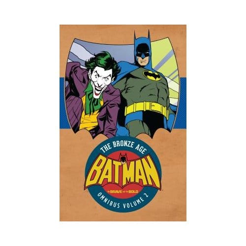 Batman: The Brave And The Bold - Bob Haney