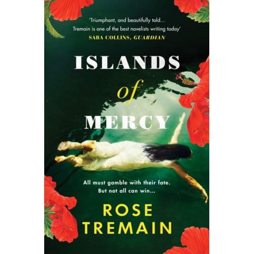 Islands Of Mercy - Rose Tremain