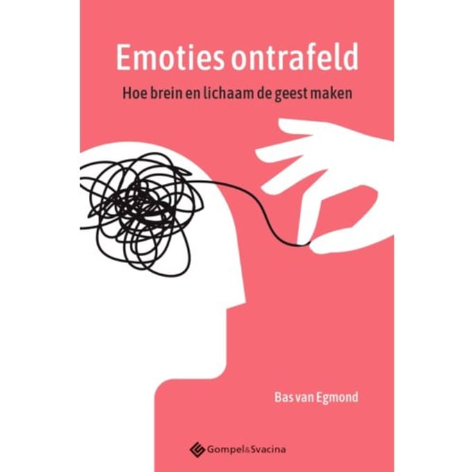 Emoties Ontrafeld - Bas Van Egmond