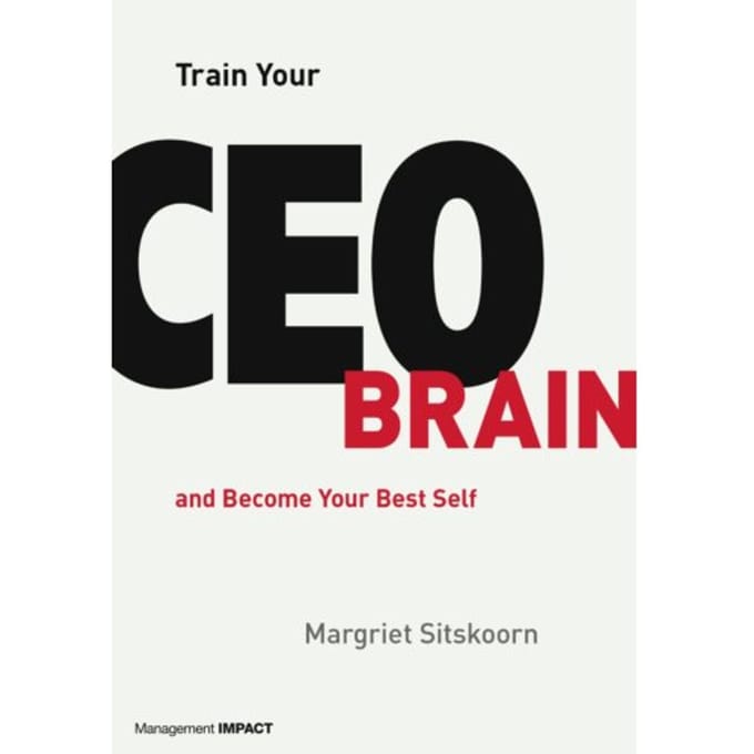 Train Your Ceo Brain - Margriet Sitskoorn