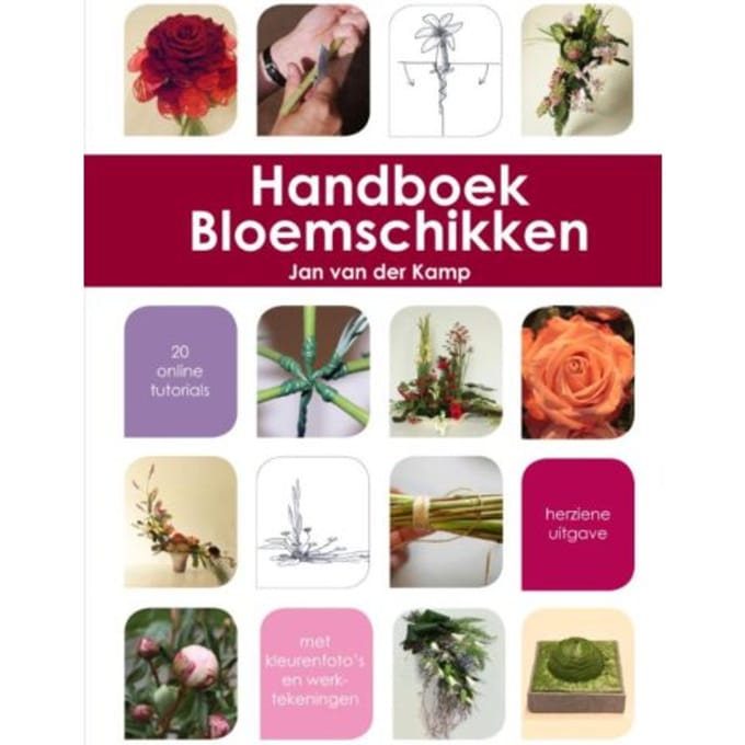 Handboek Bloemschikken - Jan van der Kamp