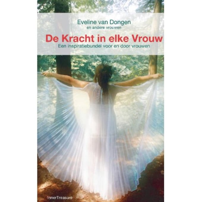 De Kracht In Elke Vrouw - Eveline van Dongen