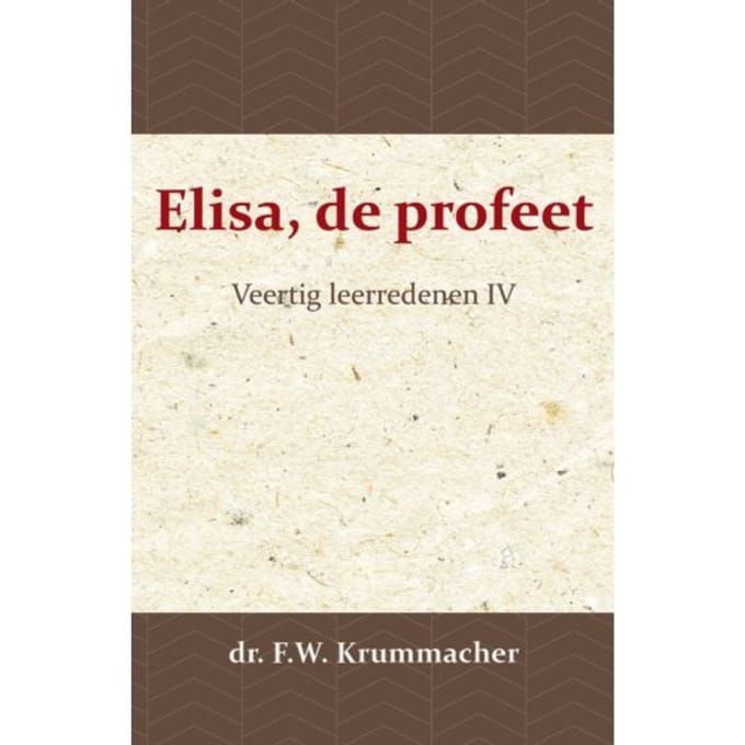 Elisa, De Profeet 4 - Elisa, De Profeet - F.W. Krummacher