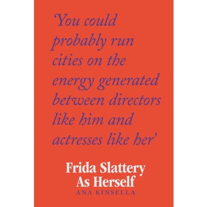 Frida Slattery As Herself - Ana Kinsella