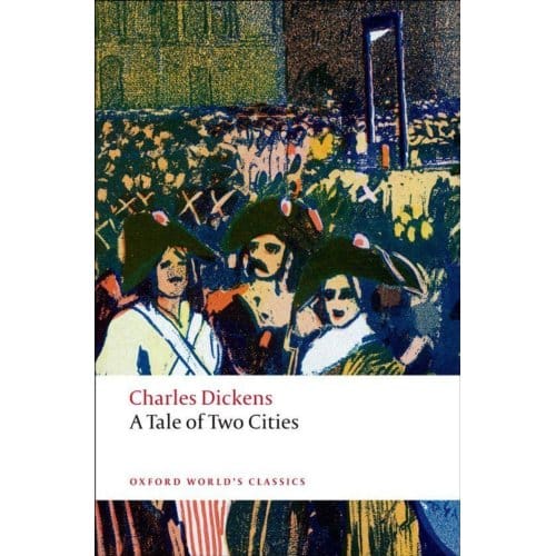 A Tale Of Two Cities - Oxford World's Classics - Charles Dickens