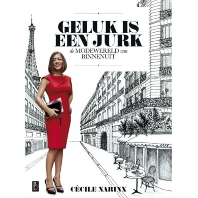 Geluk Is Een Jurk - Cécile Narinx
