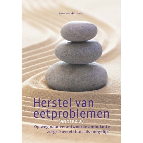 Herstel Van Eetproblemen (Anorexia) - Peer van der Helm