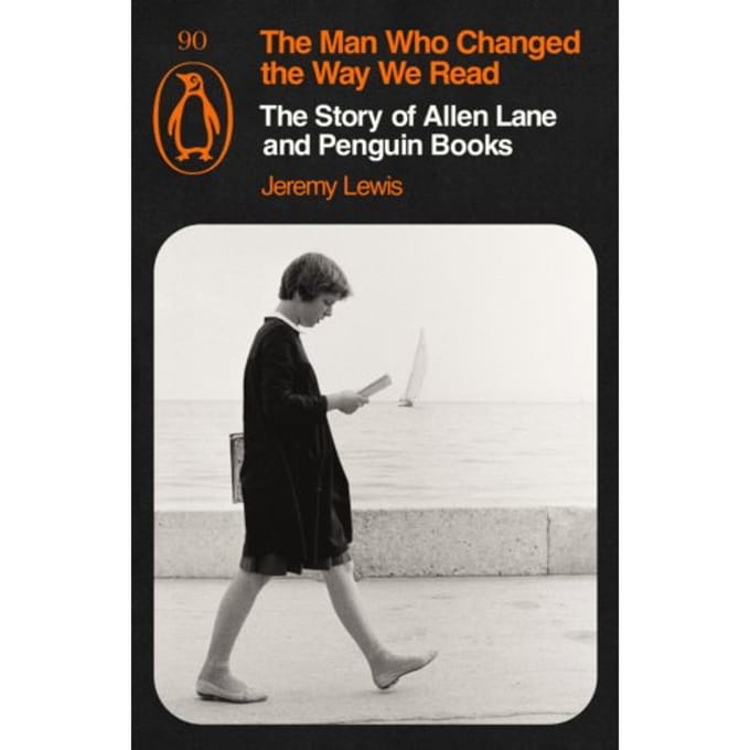 The Man Who Changed The Way We Read - Jeremy Lewis