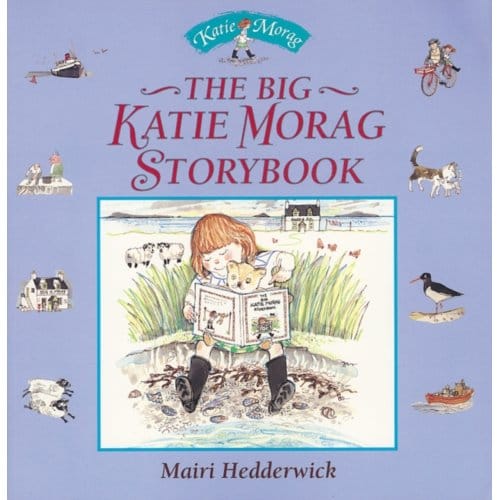 The Big Katie Morag Storybook - Katie Morag - Mairi Hedderwick