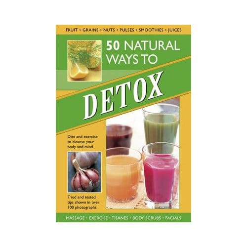 50 Natural Ways To Detox - Kelly, Tracey