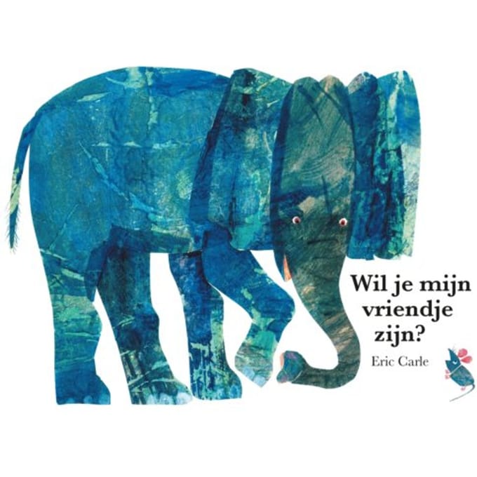 Wil Je Mijn Vriendje Zijn? - Eric Carle