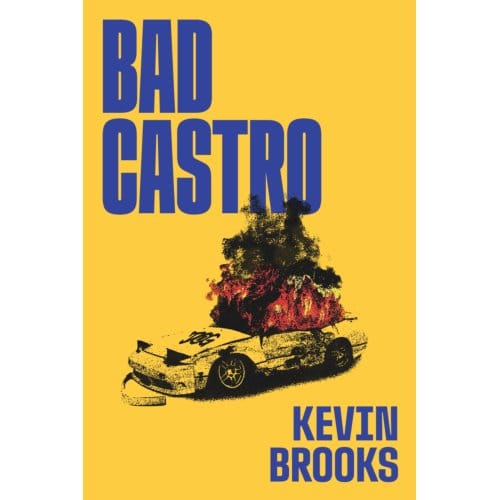 Bad Castro - Kevin Brooks