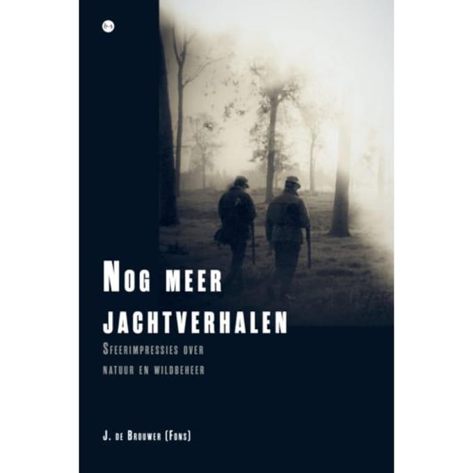 Nog Meer Jachtverhalen - J. de Brouwer (Fons)
