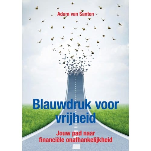 Blauwdruk Voor Vrijheid - Adam Van Santen