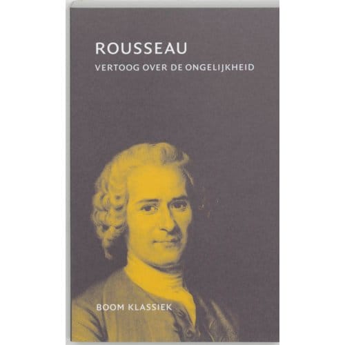 Vertoog Over De Ongelijkheid - J.J. Rousseau
