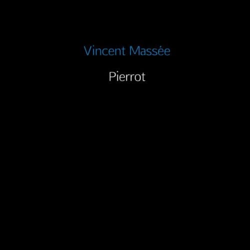 Pierrot - Vincent Massée