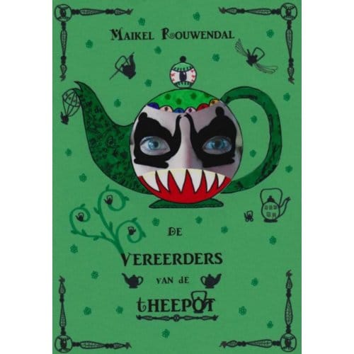 De Vereerders Van De Theepot - Maikel Rouwendal