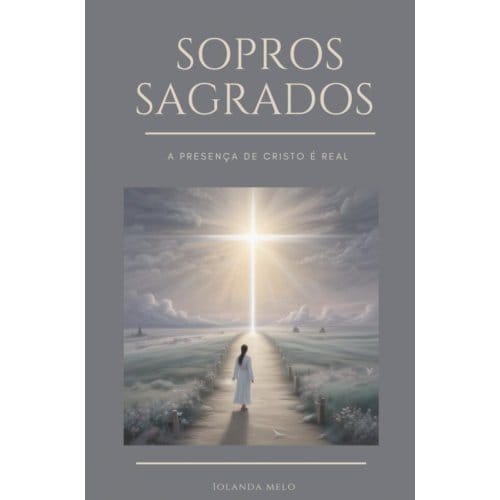 Sopros Sagrados - Iolanda Melo
