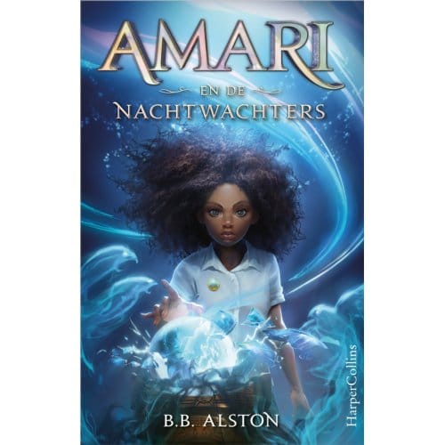 Amari En De Nachtwachters - Amari - B.B. Alston
