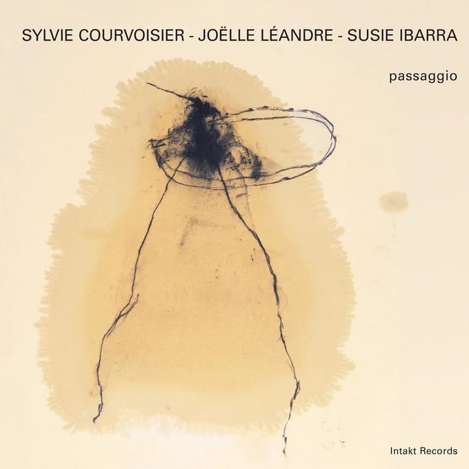 Sylvie Courvoisier, Joëlle Léandre, Susie Ibarra - Passaggio (CD)