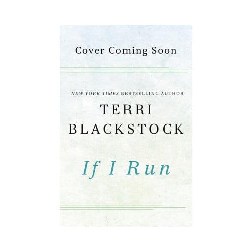 If I Run - Terri Blackstock