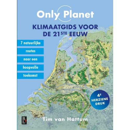 Only Planet, Klimaatgids Voor De 21ste Eeuw - Tim van Hattum