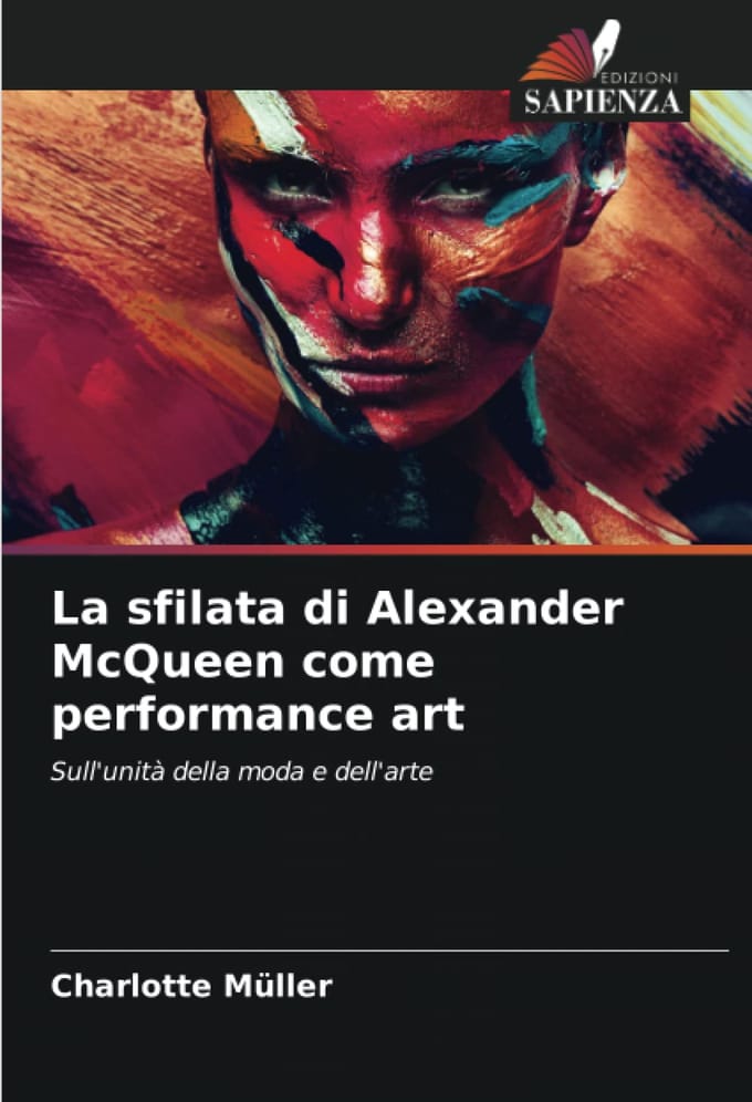 Le défilé d'Alexander McQueen comme performance artistique: Sur l'unité de la mode et de l'art