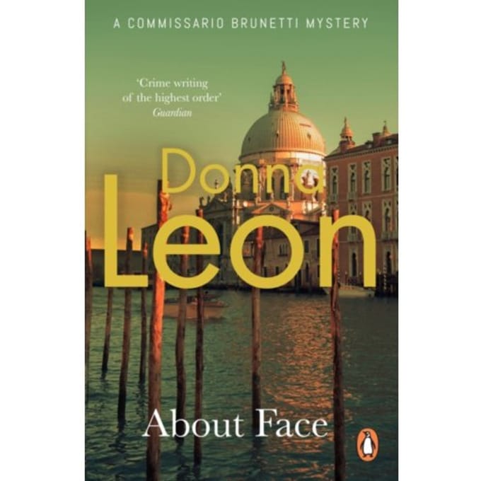 About Face - A Commissario Brunetti Mystery - Donna Leon