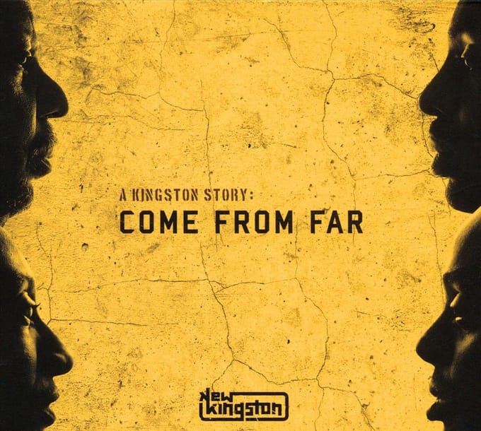 A Kingston Story: Come From Far
